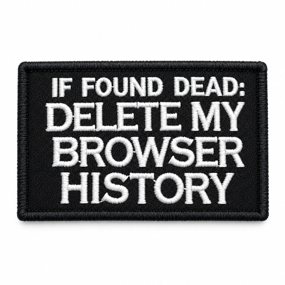 "Delete My Browser History" Velcro Morale Patch